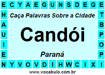 Caça Palavras Sobre a Cidade Candói do Estado Paraná