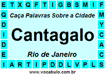 Caça Palavras Sobre a Cidade Cantagalo do Estado Rio de Janeiro