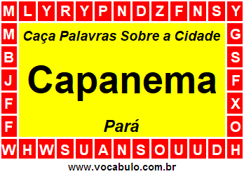 Caça Palavras Sobre a Cidade Capanema do Estado Pará
