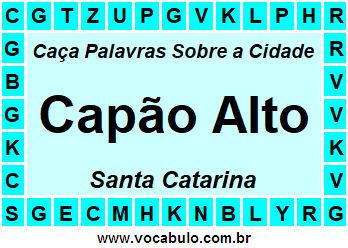 Caça Palavras Sobre a Cidade Capão Alto do Estado Santa Catarina