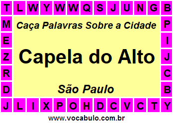 Caça Palavras Sobre a Cidade Capela do Alto do Estado São Paulo
