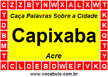 Caça Palavras Sobre a Cidade Acreana Capixaba
