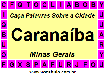 Caça Palavras Sobre a Cidade Caranaíba do Estado Minas Gerais