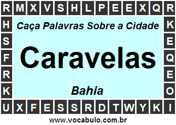 Caça Palavras Sobre a Cidade Baiana Caravelas