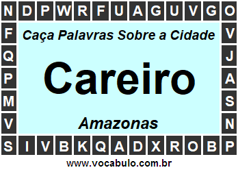 Caça Palavras Sobre a Cidade Careiro do Estado Amazonas