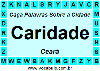 Caça Palavras Sobre a Cidade Caridade do Estado Ceará