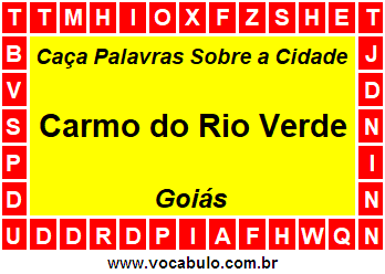 Caça Palavras Sobre a Cidade Carmo do Rio Verde do Estado Goiás