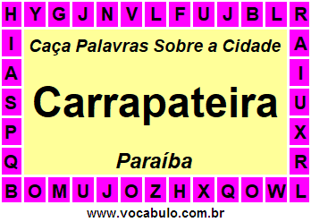Caça Palavras Sobre a Cidade Carrapateira do Estado Paraíba