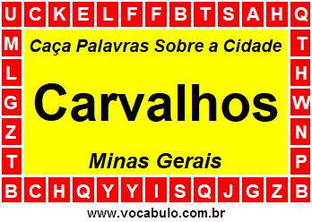 Caça Palavras Sobre a Cidade Carvalhos do Estado Minas Gerais