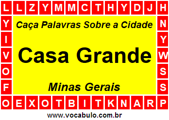 Caça Palavras Sobre a Cidade Casa Grande do Estado Minas Gerais