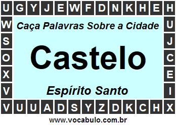 Caça Palavras Sobre a Cidade Castelo do Estado Espírito Santo