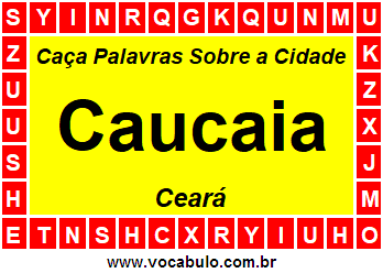 Caça Palavras Sobre a Cidade Cearense Caucaia