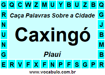 Caça Palavras Sobre a Cidade Piauiense Caxingó