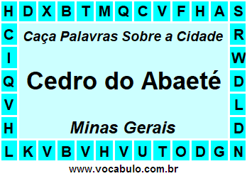 Caça Palavras Sobre a Cidade Cedro do Abaeté do Estado Minas Gerais