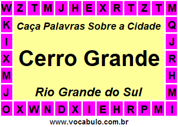 Caça Palavras Sobre a Cidade Cerro Grande do Estado Rio Grande do Sul