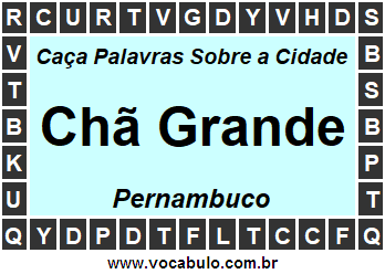Caça Palavras Sobre a Cidade Pernambucana Chã Grande