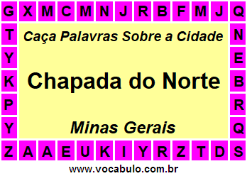 Caça Palavras Sobre a Cidade Mineira Chapada do Norte