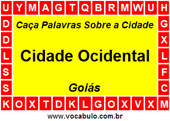 Caça Palavras Sobre a Cidade Cidade Ocidental do Estado Goiás
