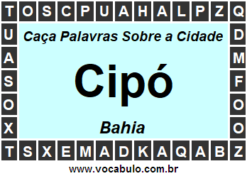 Caça Palavras Sobre a Cidade Cipó do Estado Bahia