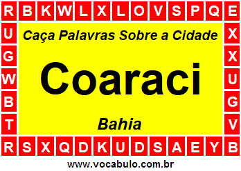 Caça Palavras Sobre a Cidade Coaraci do Estado Bahia