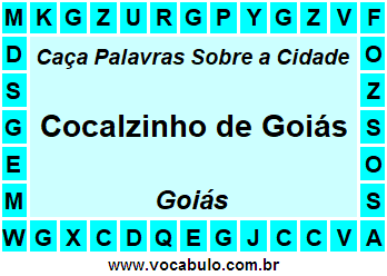 Caça Palavras Sobre a Cidade Cocalzinho de Goiás do Estado Goiás