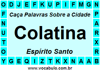 Caça Palavras Sobre a Cidade Colatina do Estado Espírito Santo