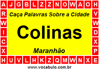 Caça Palavras Sobre a Cidade Colinas do Estado Maranhão