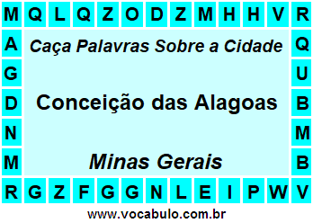 Caça Palavras Sobre a Cidade Mineira Conceição das Alagoas