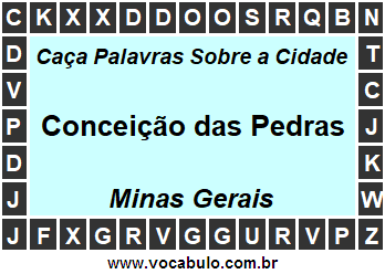 Caça Palavras Sobre a Cidade Conceição das Pedras do Estado Minas Gerais