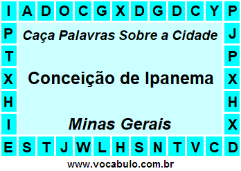 Caça Palavras Sobre a Cidade Mineira Conceição de Ipanema