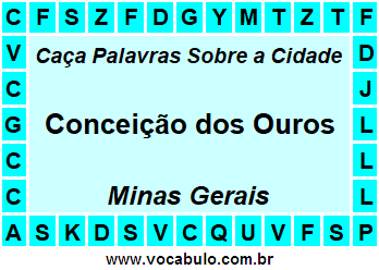 Caça Palavras Sobre a Cidade Conceição dos Ouros do Estado Minas Gerais