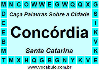 Caça Palavras Sobre a Cidade Concórdia do Estado Santa Catarina