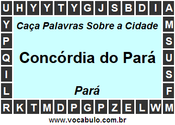 Caça Palavras Sobre a Cidade Paraense Concórdia do Pará