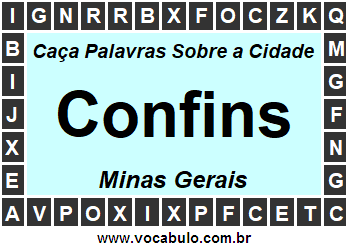 Caça Palavras Sobre a Cidade Confins do Estado Minas Gerais