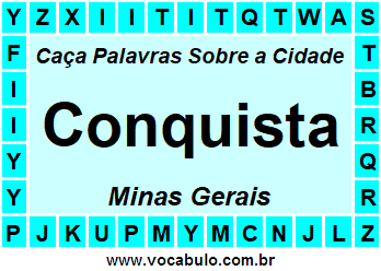 Caça Palavras Sobre a Cidade Mineira Conquista