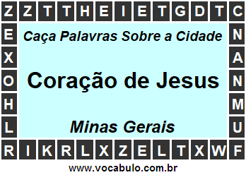 Caça Palavras Sobre a Cidade Coração de Jesus do Estado Minas Gerais