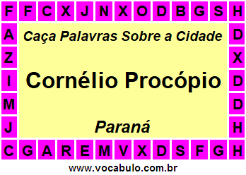 Caça Palavras Sobre a Cidade Paranaense Cornélio Procópio