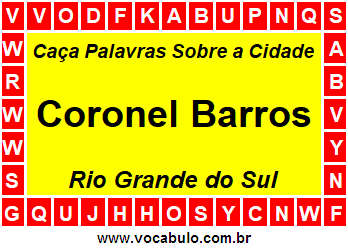 Caça Palavras Sobre a Cidade Gaúcha Coronel Barros