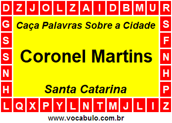 Caça Palavras Sobre a Cidade Catarinense Coronel Martins