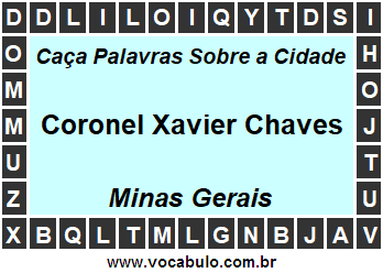 Caça Palavras Sobre a Cidade Mineira Coronel Xavier Chaves