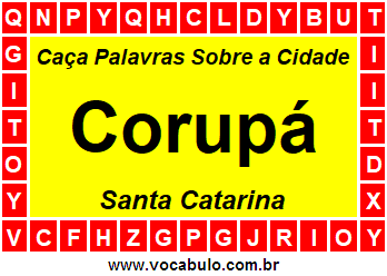 Caça Palavras Sobre a Cidade Corupá do Estado Santa Catarina