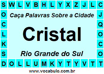 Caça Palavras Sobre a Cidade Cristal do Estado Rio Grande do Sul