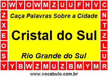 Caça Palavras Sobre a Cidade Gaúcha Cristal do Sul