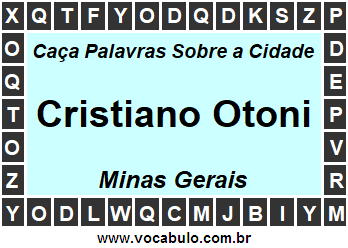 Caça Palavras Sobre a Cidade Mineira Cristiano Otoni