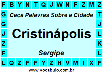 Caça Palavras Sobre a Cidade Cristinápolis do Estado Sergipe