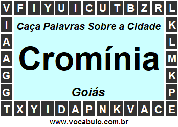 Caça Palavras Sobre a Cidade Goiana Cromínia