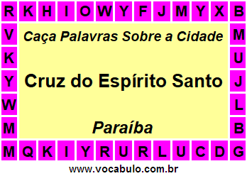 Caça Palavras Sobre a Cidade Cruz do Espírito Santo do Estado Paraíba
