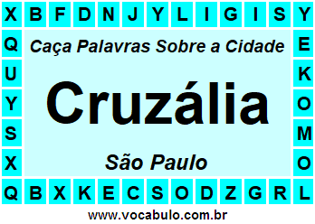 Caça Palavras Sobre a Cidade Cruzália do Estado São Paulo