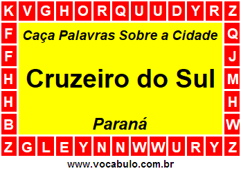 Caça Palavras Sobre a Cidade Cruzeiro do Sul do Estado Paraná