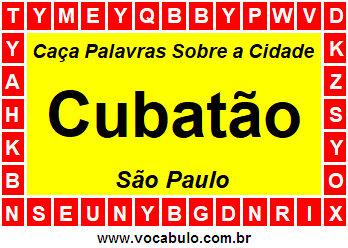 Caça Palavras Sobre a Cidade Cubatão do Estado São Paulo